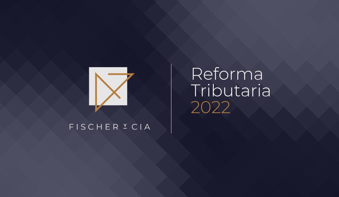 DF destaca web Reforma Tributaria 2022 de Fischer y Cía.